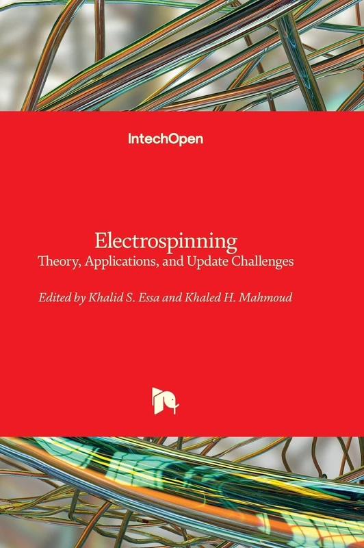 Electrospinning - Theory, Applications, and Update Challenges