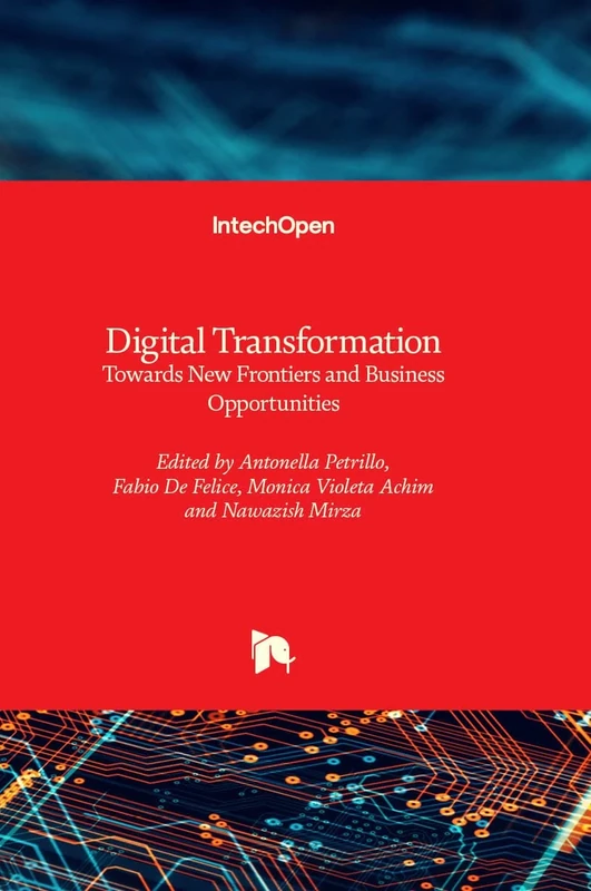 Digital Transformation - Towards New Frontiers and Business Opportunities
