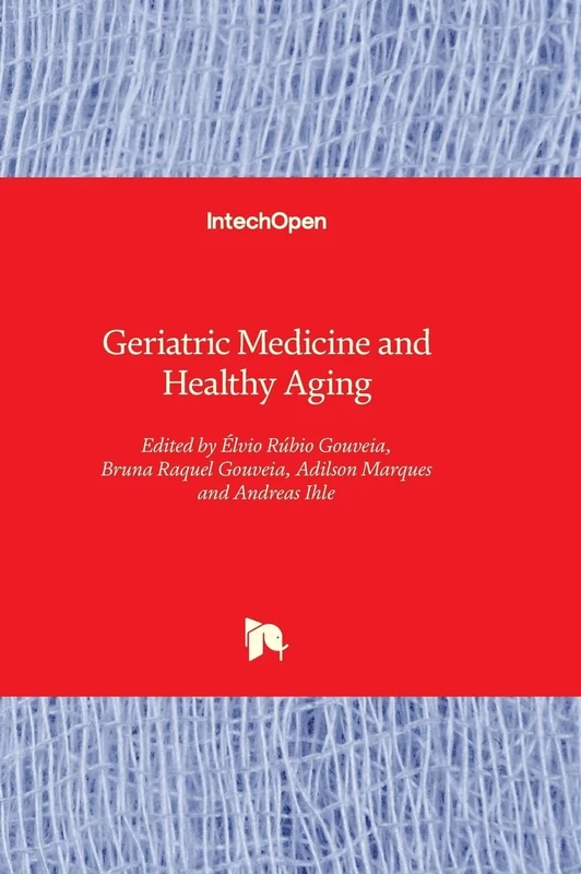 Geriatric Medicine and Healthy Aging