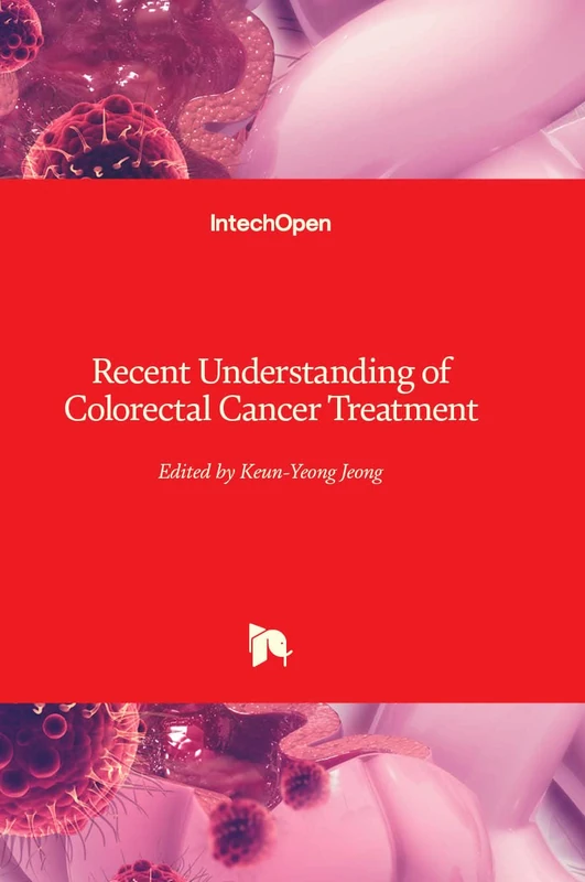 Recent Understanding of Colorectal Cancer Treatment