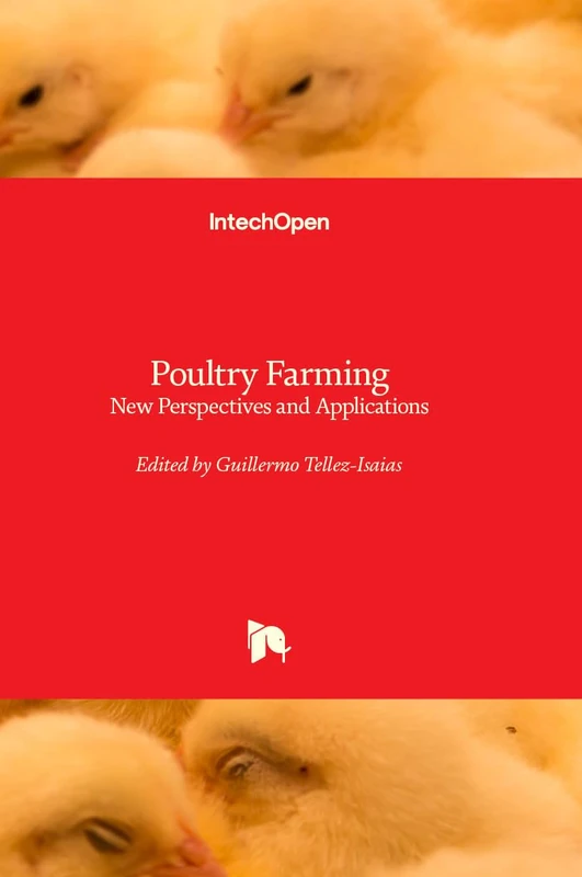 Poultry Farming - New Perspectives and Applications