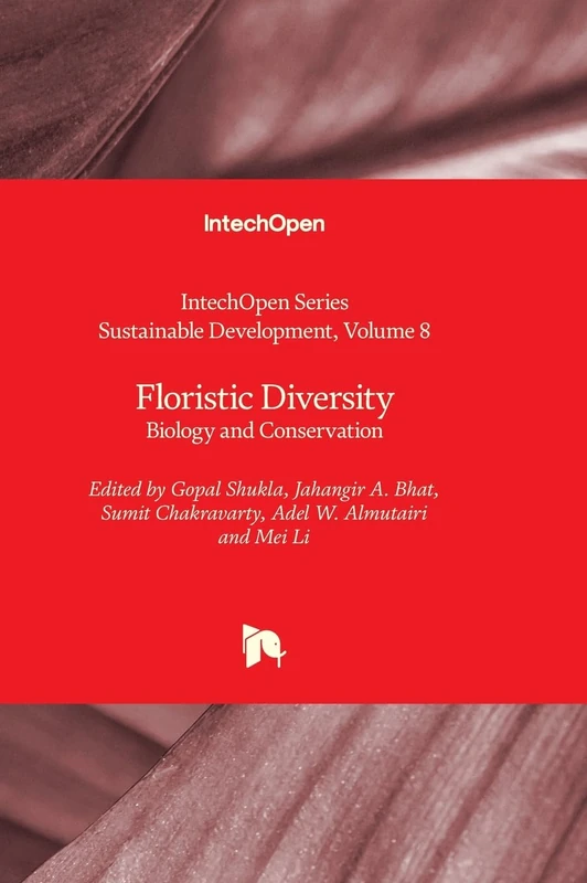 Floristic Diversity - Biology and Conservation: 8 (Sustainable Development)