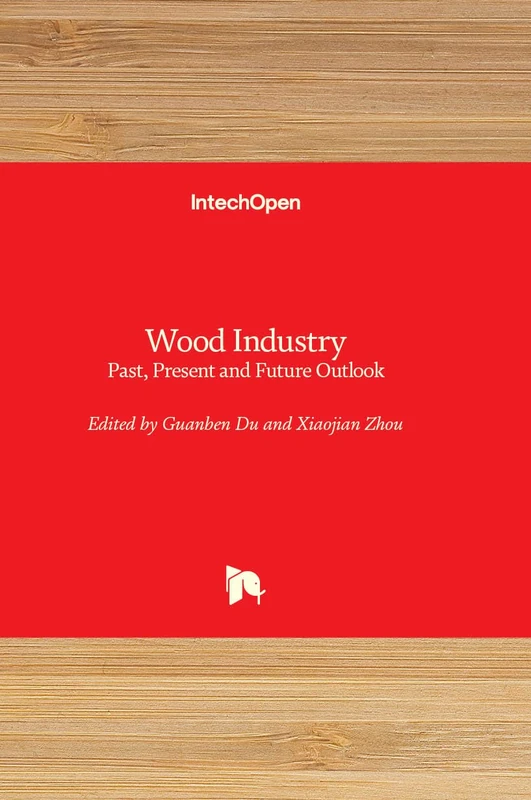 Wood Industry - Past, Present and Future Outlook