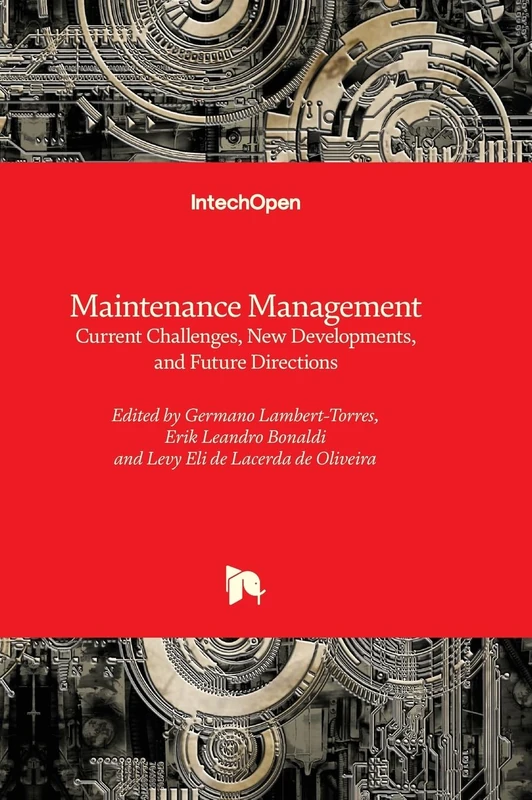 Maintenance Management - Current Challenges, New Developments, and Future Directions - Image 1