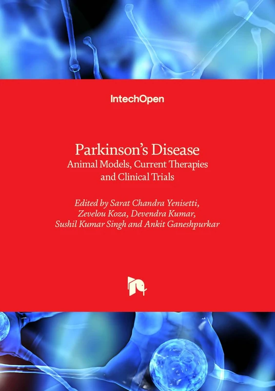Parkinson’s Disease - Animal Models, Current Therapies and Clinical Trials
