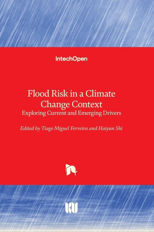 Flood Risk in a Climate Change Context - Exploring Current and Emerging Drivers