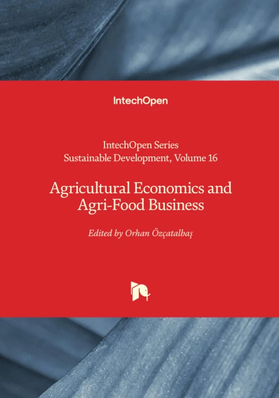 Agricultural Economics and Agri-Food Business: 16 (Sustainable Development)