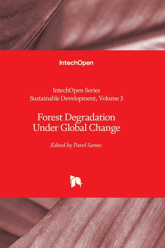 Forest Degradation Under Global Change: 3 (Sustainable Development)