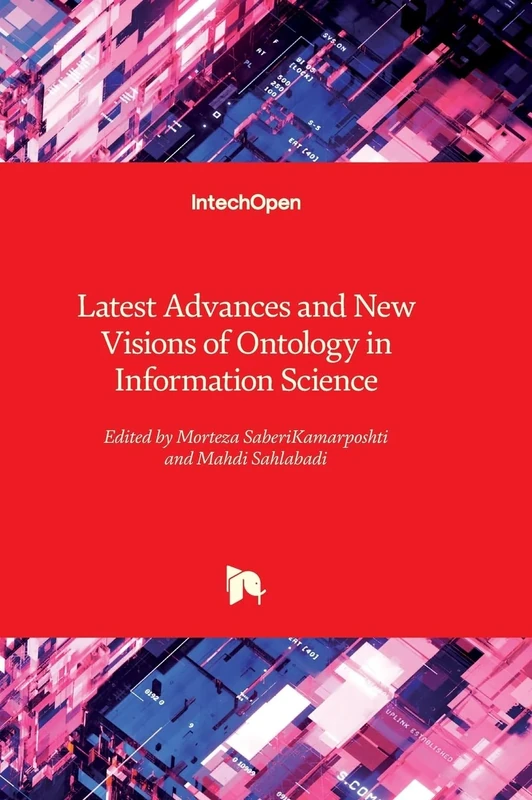 Latest Advances and New Visions of Ontology in Information Science