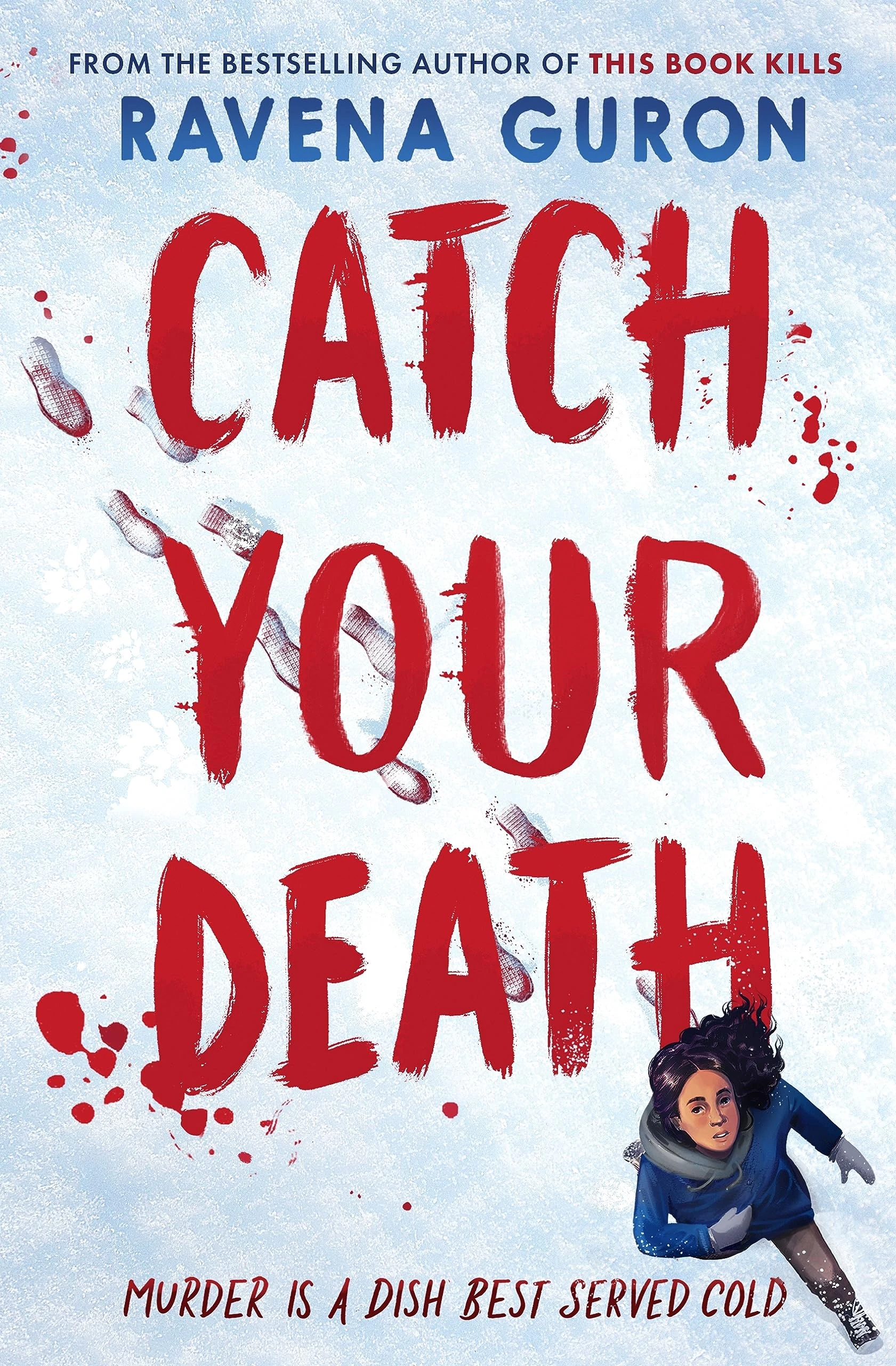 Catch Your Death: the bestselling Young Adult thriller book for fans of A Good Girl’s Guide to Murder
