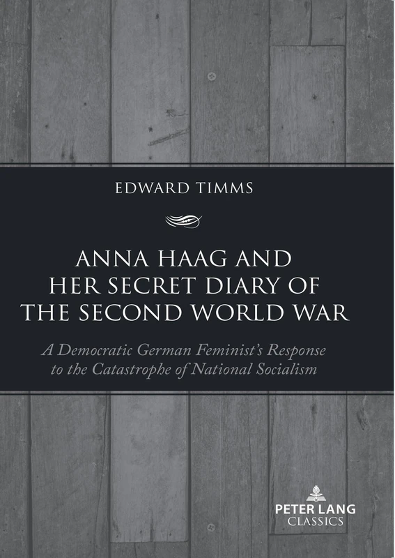 Anna Haag and her Secret Diary of the Second World War: A Democratic German Feminist’s Response to the Catastrophe of National Socialism - Image 1
