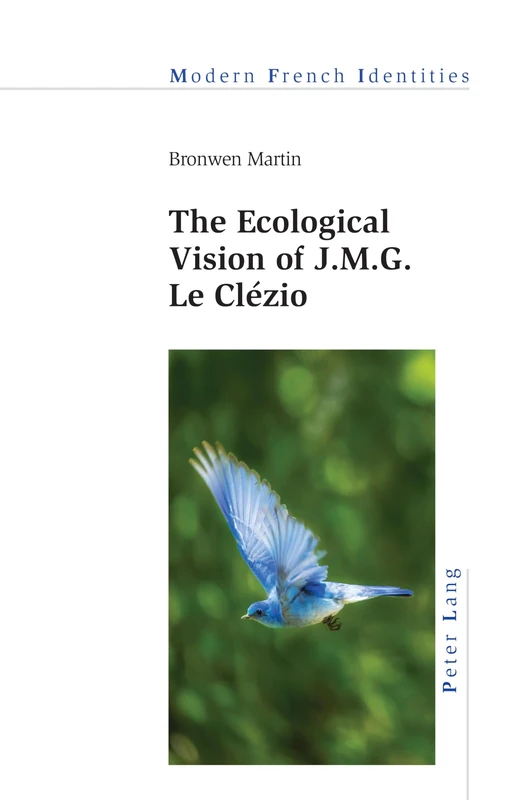 The Ecological Vision of J.M.G. Le Clézio: 147 (Modern French Identities) - Image 1