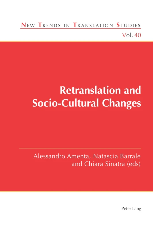 Retranslation and Socio-Cultural Changes: 40 (New Trends in Translation Studies)