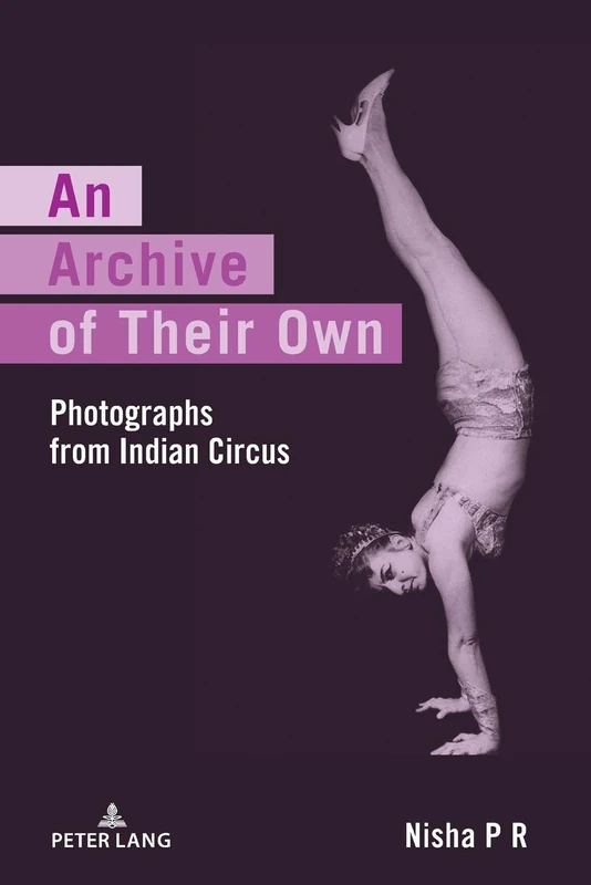 An Archive of Their Own: Photographs from Indian Circus - Image 1
