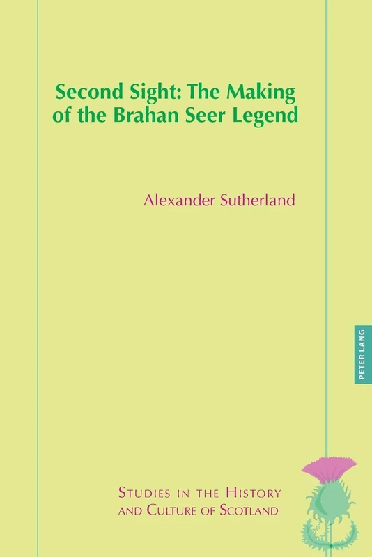 Second Sight: The Making of the Brahan Seer Legend: 15 (Studies in the History and Culture of Scotland) - Image 1