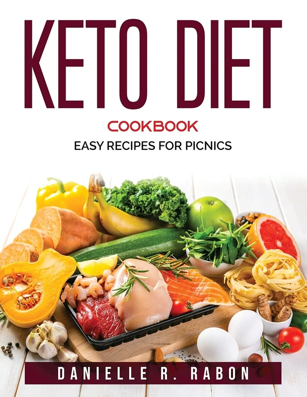 Keto Diet Cookbook: Easy Recipes for Picnics