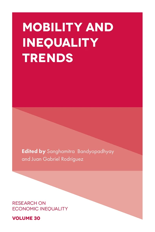 Mobility and Inequality Trends: 30 (Research on Economic Inequality, 30)