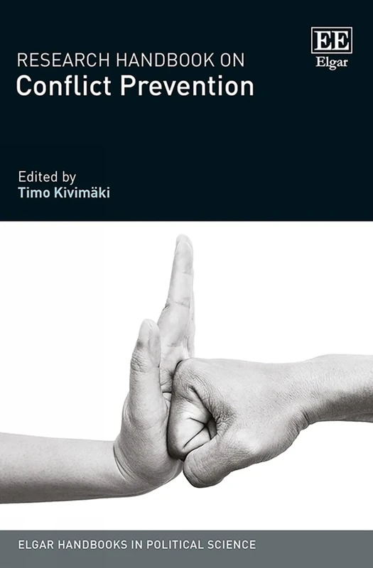 Research Handbook on Conflict Prevention (Elgar Handbooks in Political Science)