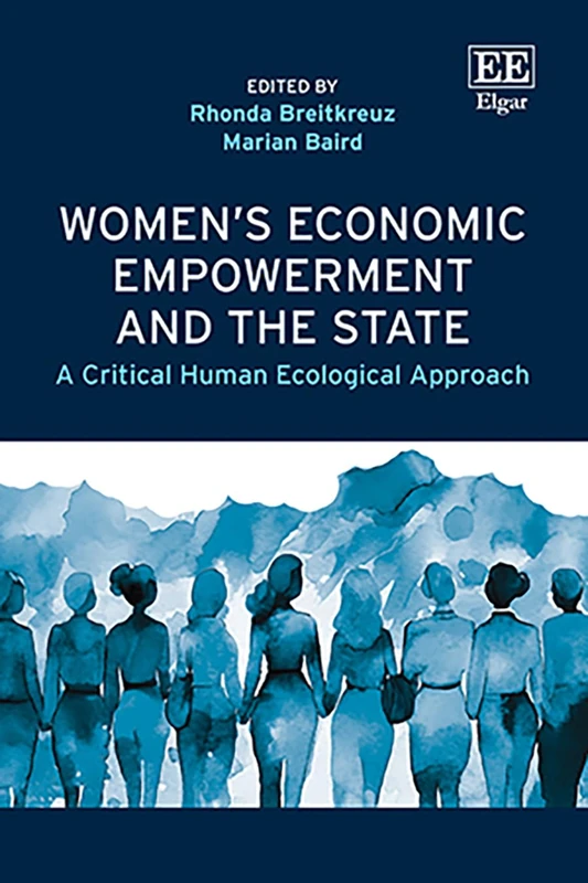 Women’s Economic Empowerment and the State: A Critical Human Ecological Approach