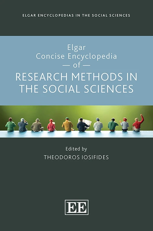 Elgar Concise Encyclopedia of Research Methods in the Social Sciences (Elgar Encyclopedias in the Social Sciences series)