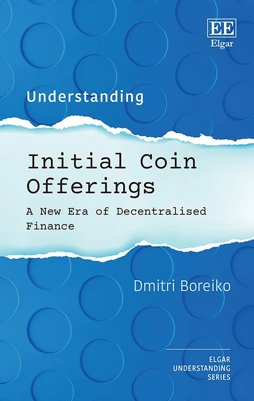 Understanding Initial Coin Offerings: A New Era of Decentralized Finance (Understanding series)