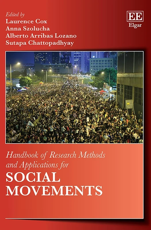 Handbook of Research Methods and Applications for Social Movements (Handbooks of Research Methods and Applications series)