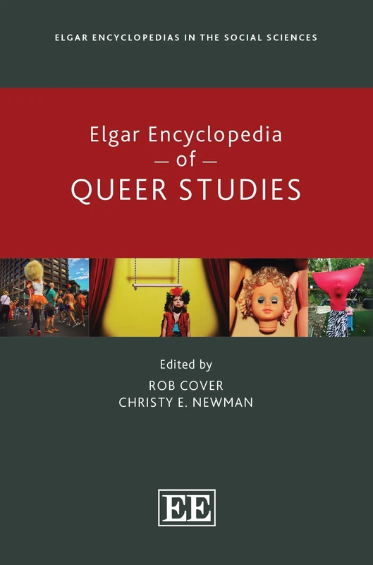 Elgar Encyclopedia of Queer Studies (Elgar Encyclopedias in the Social Sciences series)