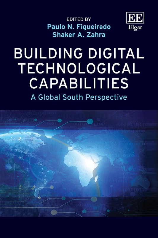 Building Digital Technological Capabilities: A Global South Perspective