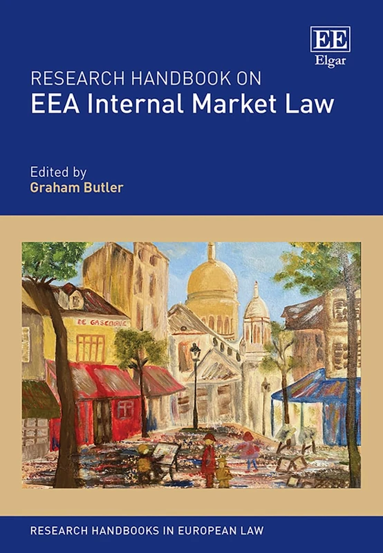 Research Handbook on EEA Internal Market Law (Research Handbooks in European Law series)