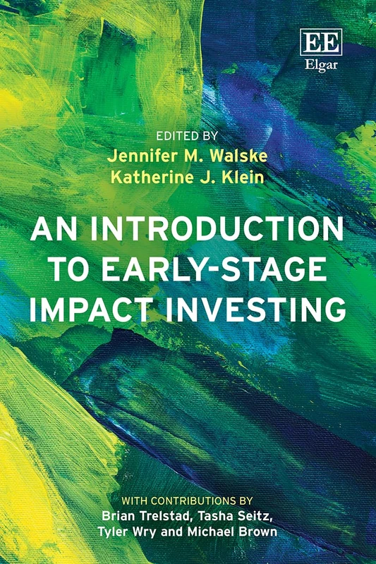 An Introduction to Early-Stage Impact Investing