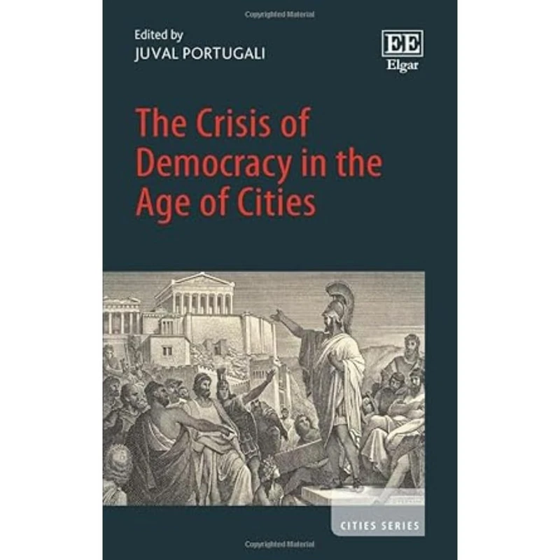 The Crisis of Democracy in the Age of Cities (Cities series)