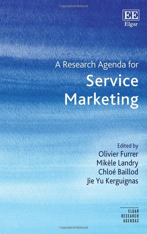 A Research Agenda for Service Marketing (Elgar Research Agendas)