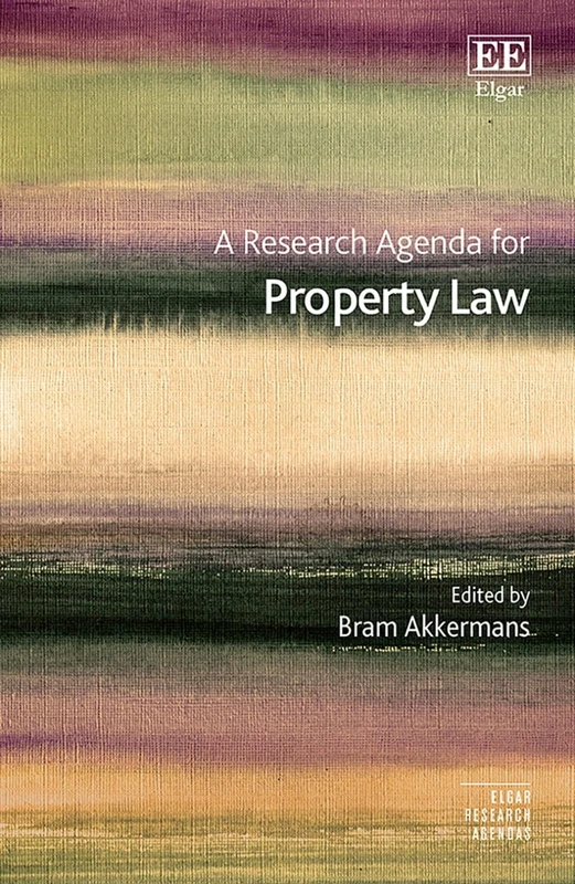 A Research Agenda for Property Law (Elgar Research Agendas)