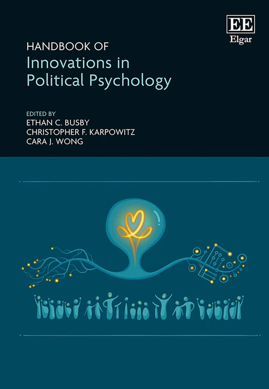 Handbook of Innovations in Political Psychology