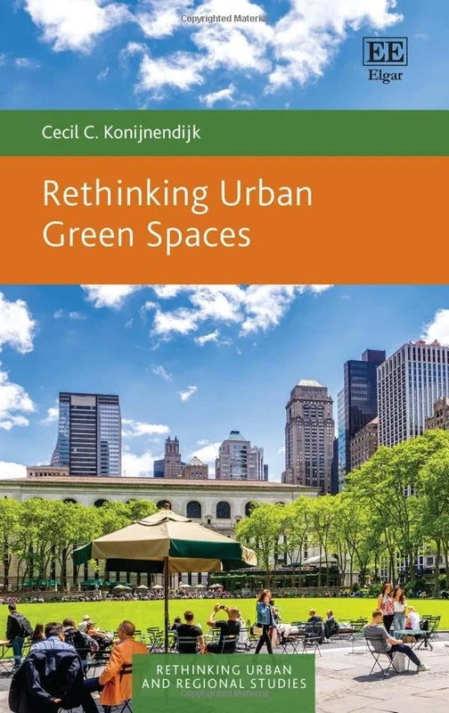 Rethinking Urban Green Spaces (Rethinking Urban and Regional Studies series)