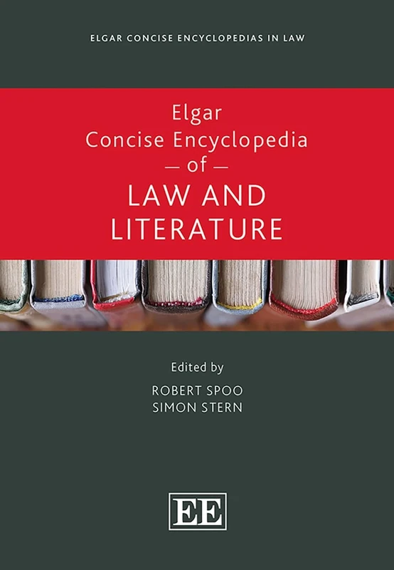 Elgar Concise Encyclopedia of Law and Literature (Elgar Concise Encyclopedias in Law)