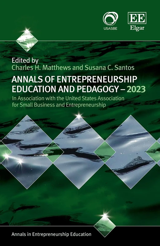 Annals of Entrepreneurship Education and Pedagogy – 2023 (Annals in Entrepreneurship Education series)