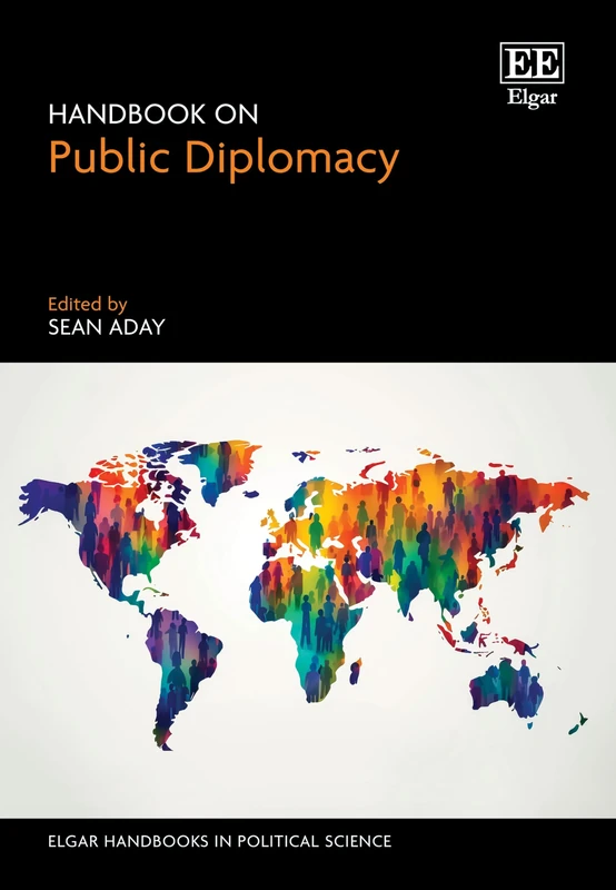 Handbook on Public Diplomacy (Elgar Handbooks in Political Science)