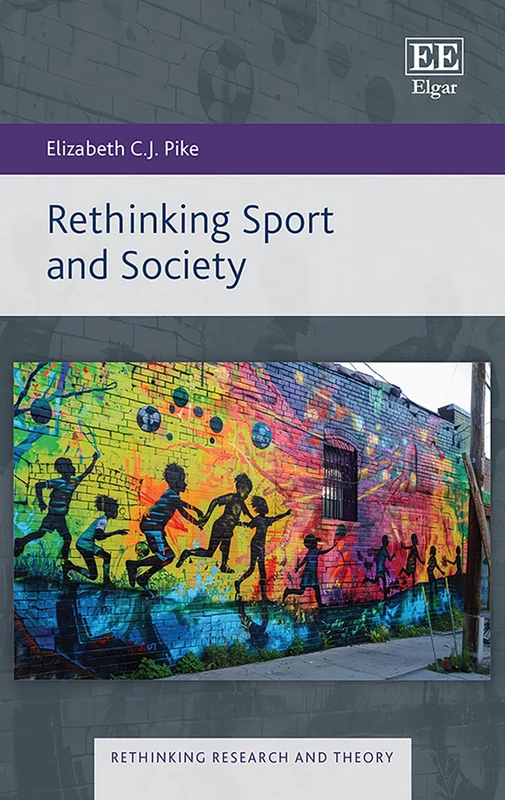 Rethinking Sport and Society (Rethinking Research and Theory series)