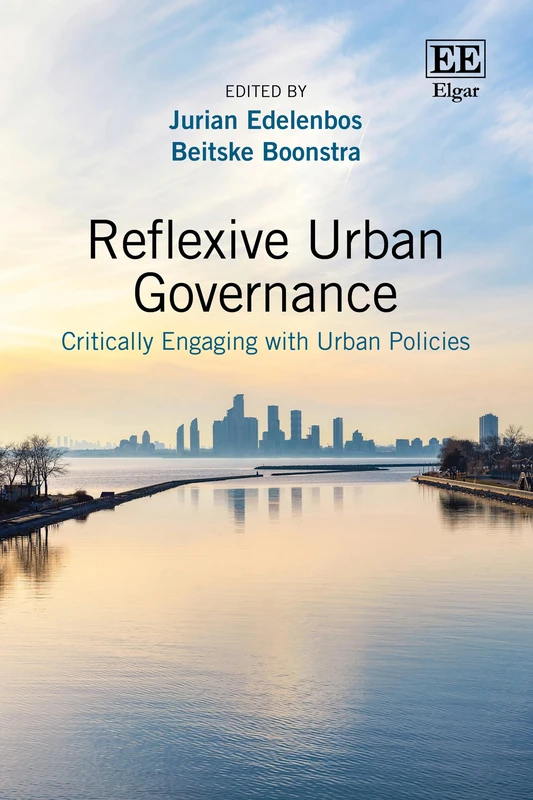 Reflexive Urban Governance: Critically Engaging with Urban Policies