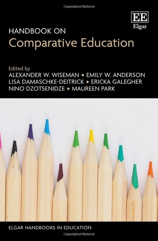 Handbook on Comparative Education (Elgar Handbooks in Education)