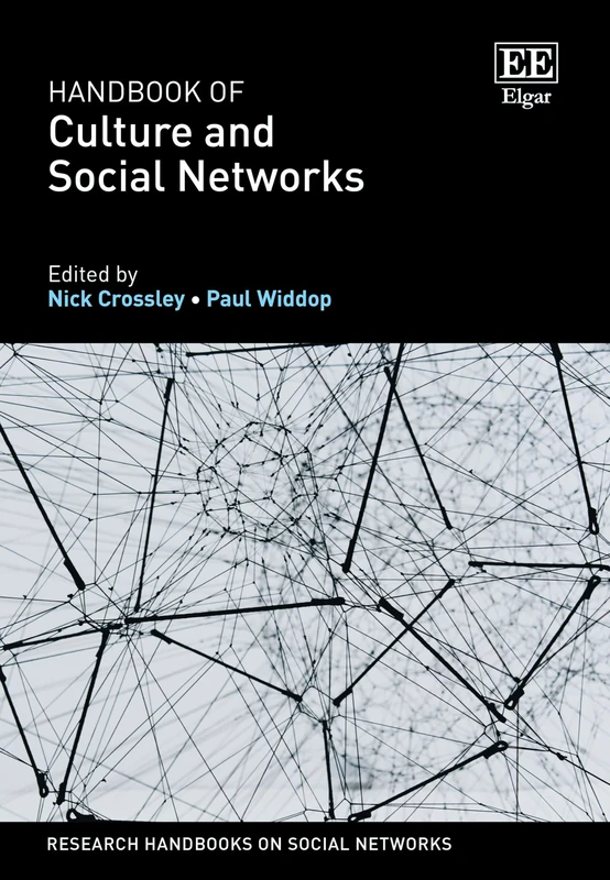 Handbook of Culture and Social Networks (Research Handbooks on Social Networks series)
