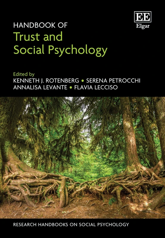 Handbook of Trust and Social Psychology (Research Handbooks on Social Psychology series)
