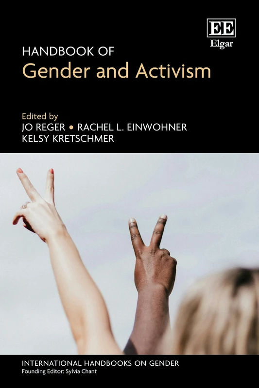 Handbook of Gender and Activism (International Handbooks on Gender series)