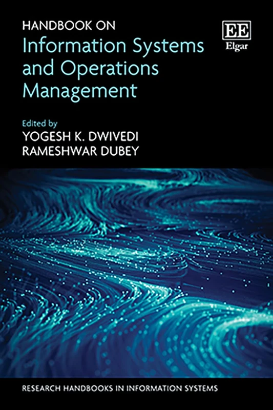 Handbook on Information Systems and Operations Management (Research Handbooks in Information Systems)
