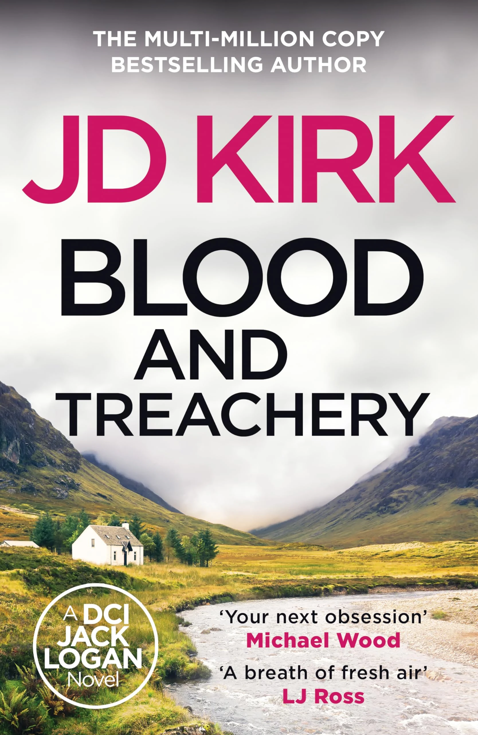 Blood and Treachery: 4 (DCI Logan Crime Thrillers, 4)