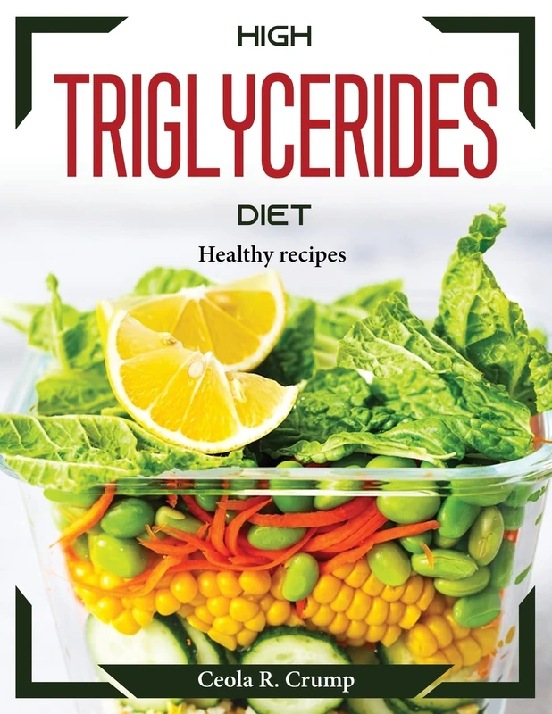 High Triglycerides Diet: Healthy recipes
