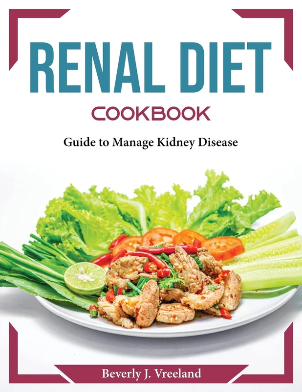 Renal Diet Cookbook: Guide to Manage Kidney Disease - Image 1