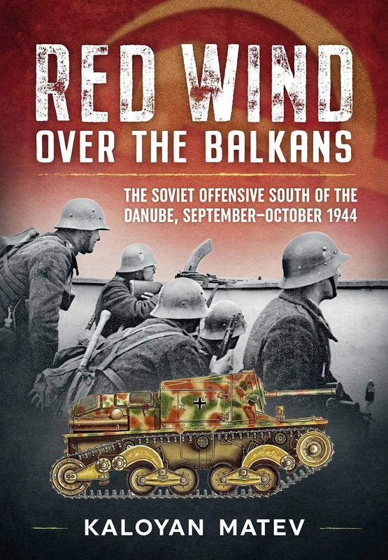 Helion & Company - Red Wind Over the Balkans History Book
