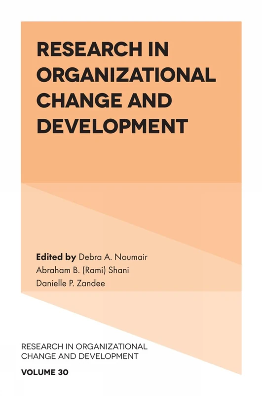 Research in Organizational Change and Development: 30